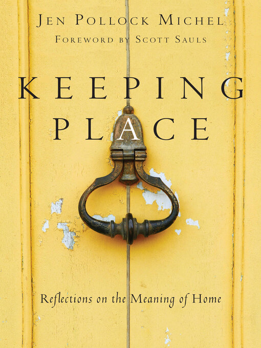Title details for Keeping Place by Jen Pollock  Michel - Wait list